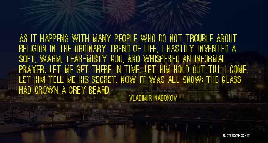 Life Happens Now Quotes By Vladimir Nabokov Life Happens Now Quotes By Vladimir Nabokov