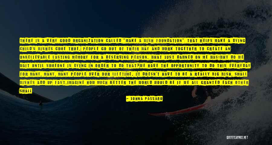 Life Happens So Fast Quotes By JohnA Passaro Life Happens So Fast Quotes By JohnA Passaro