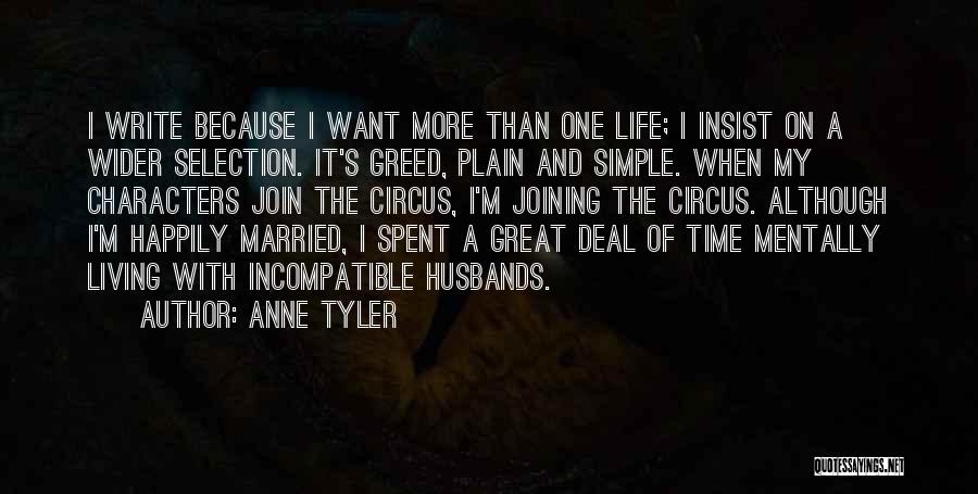 Life Happily Quotes By Anne Tyler