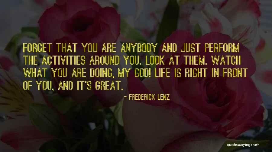 Life Happiness And God Quotes By Frederick Lenz Life Happiness And God Quotes By Frederick Lenz
