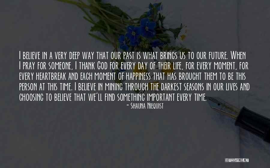 Life Happiness And God Quotes By Shauna Niequist Life Happiness And God Quotes By Shauna Niequist