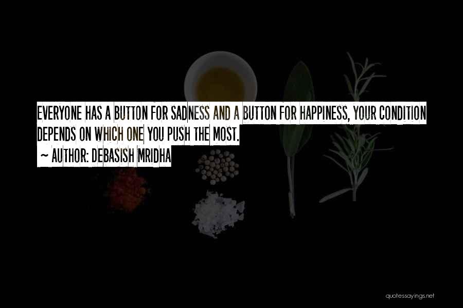 Life Happiness And Sadness Quotes By Debasish Mridha