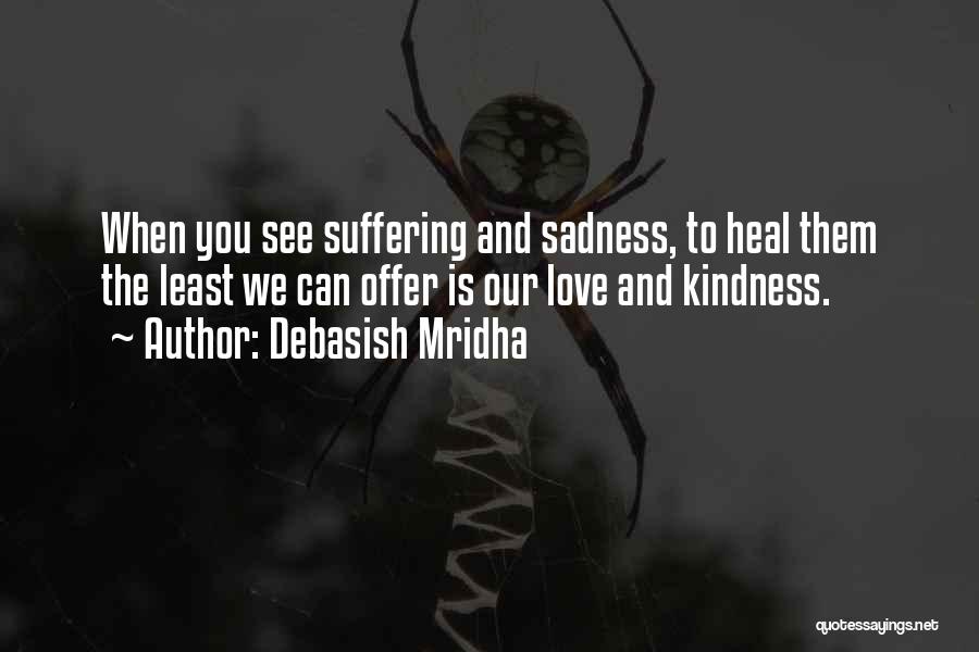 Life Happiness And Sadness Quotes By Debasish Mridha