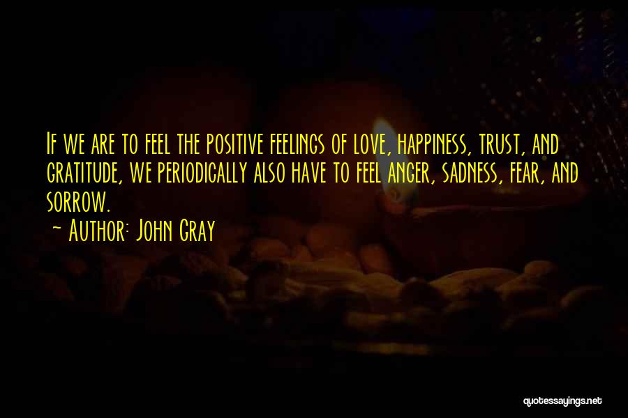 Life Happiness And Sadness Quotes By John Gray