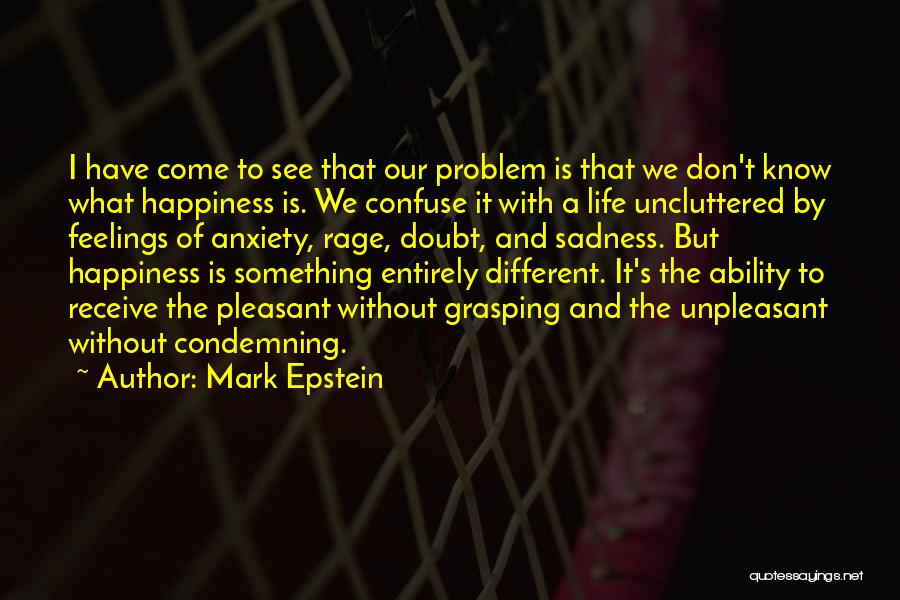 Life Happiness And Sadness Quotes By Mark Epstein