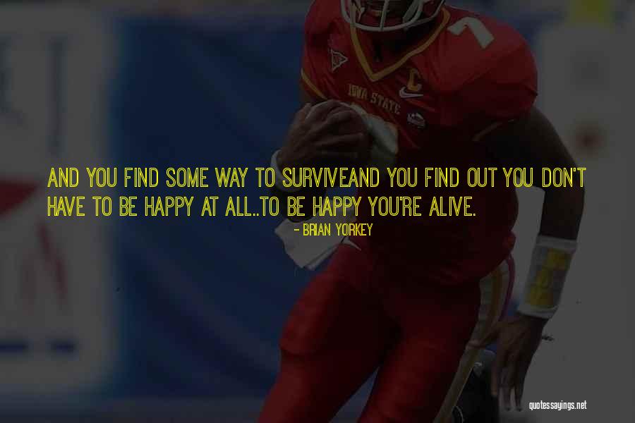 Life Happy And Sad Quotes By Brian Yorkey