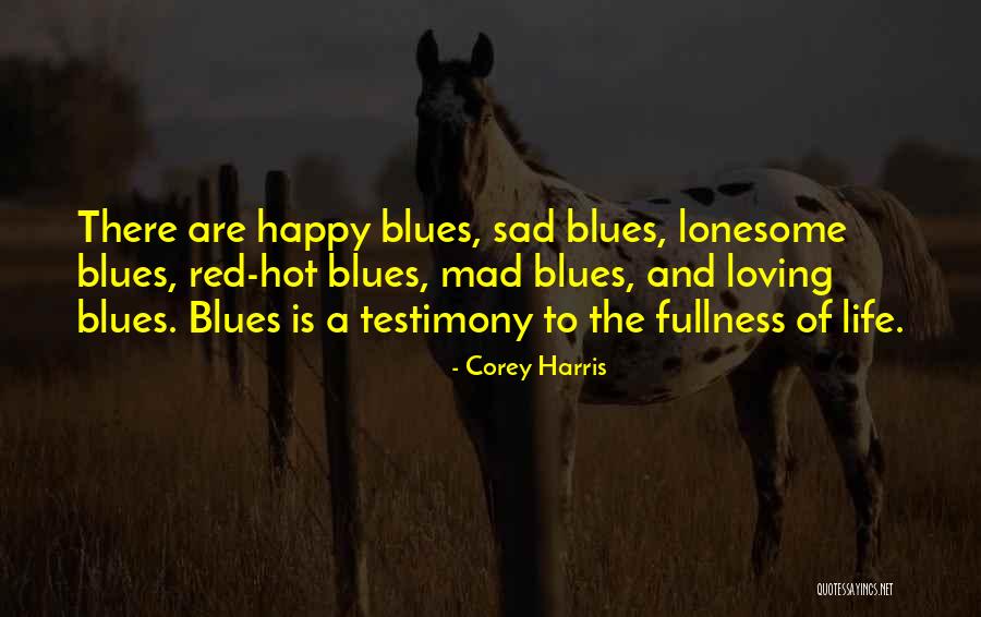 Life Happy And Sad Quotes By Corey Harris