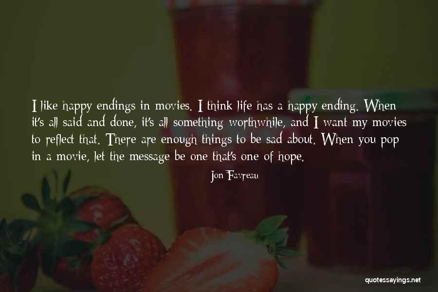 Life Happy And Sad Quotes By Jon Favreau