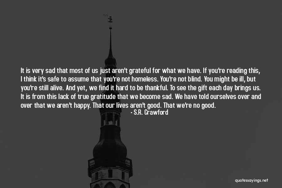 Life Happy And Sad Quotes By S.R. Crawford