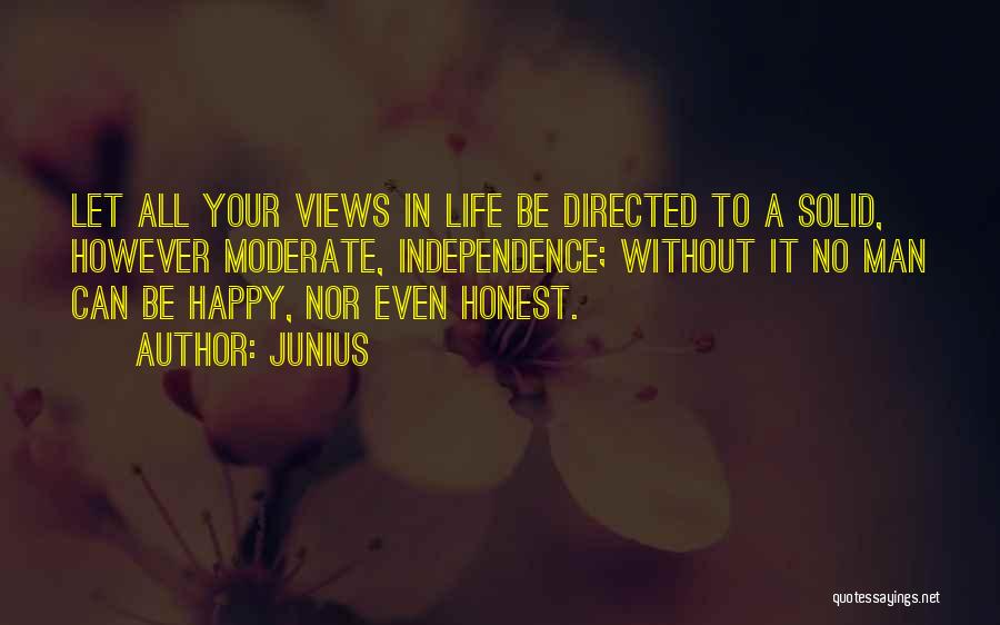 Life Happy Quotes By Junius