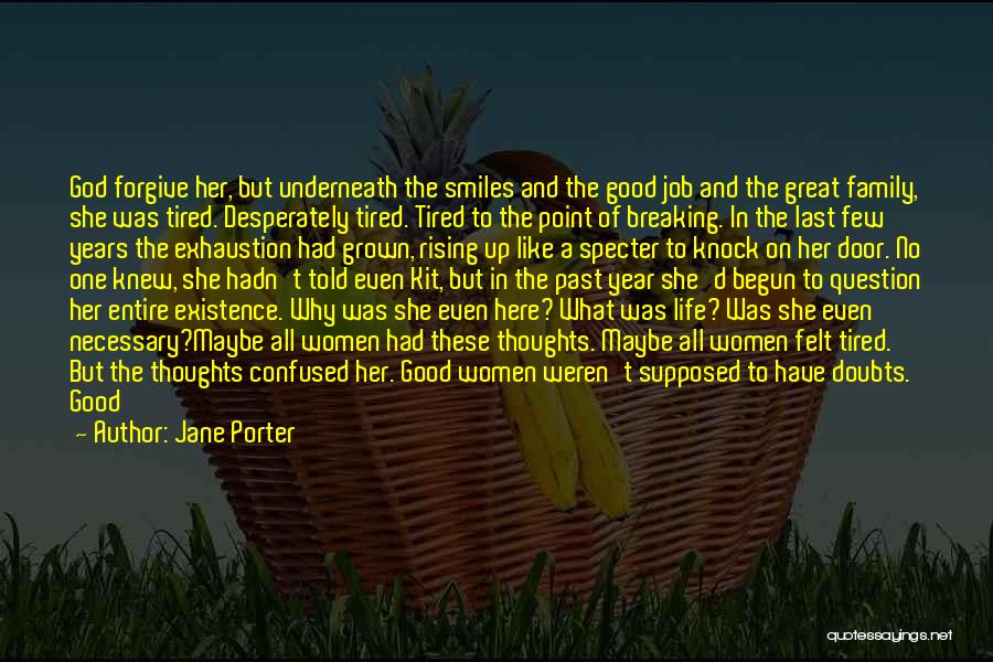 Life Hard But God Good Quotes By Jane Porter