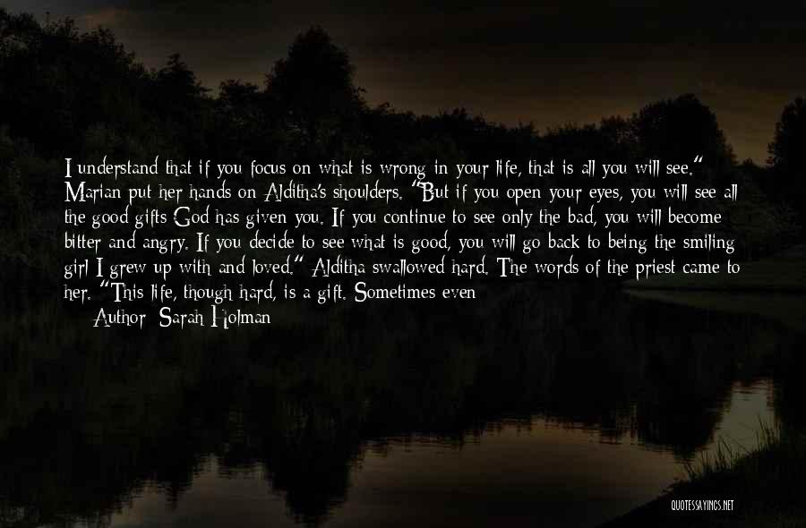 Life Hard But God Good Quotes By Sarah Holman
