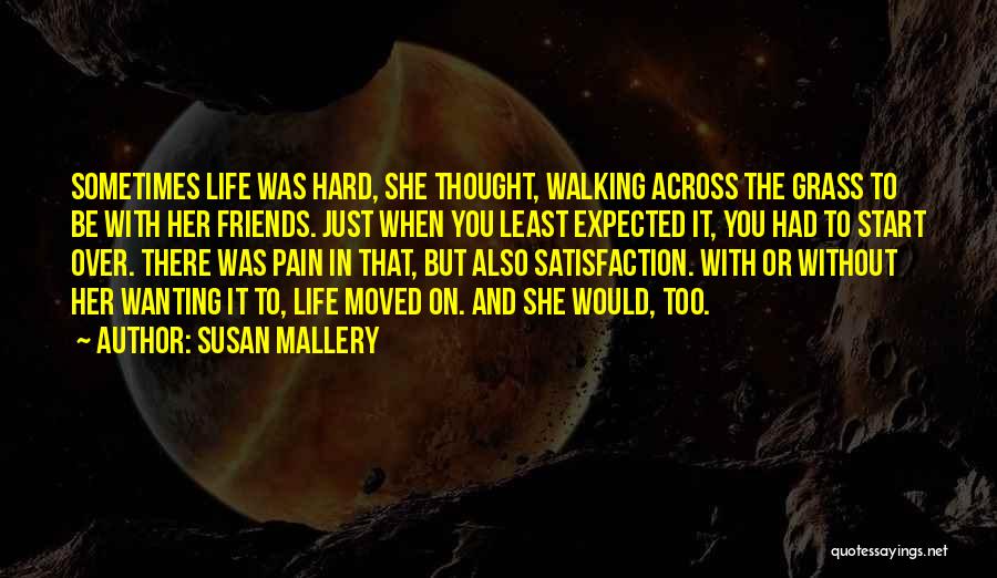 Life Hard Without You Quotes By Susan Mallery