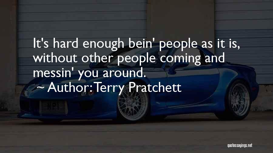 Life Hard Without You Quotes By Terry Pratchett