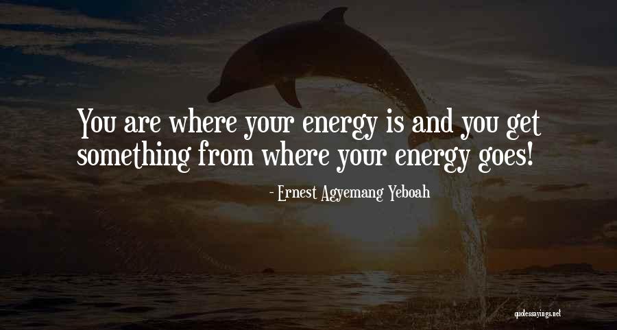 Life Hard Work Quotes By Ernest Agyemang Yeboah Life Hard Work Quotes By Ernest Agyemang Yeboah
