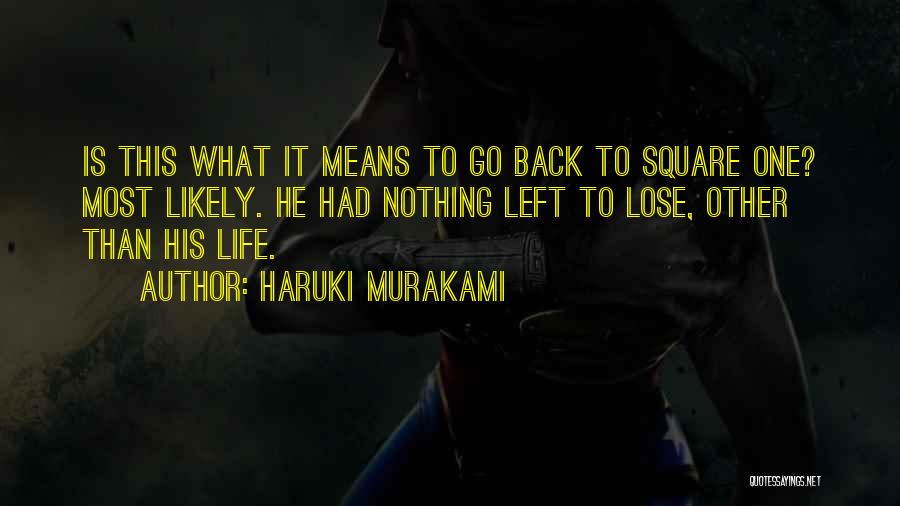 Life Haruki Murakami Quotes By Haruki Murakami