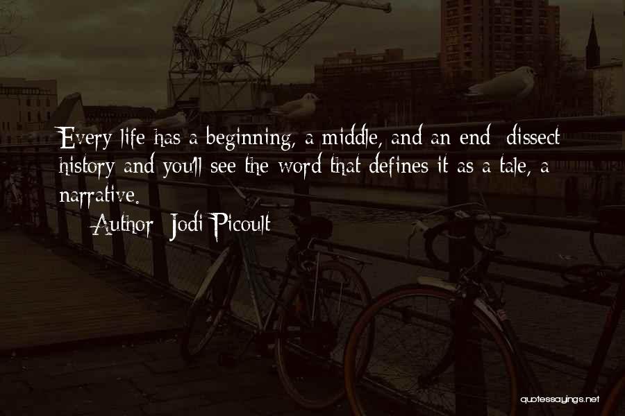 Life Has An End Quotes By Jodi Picoult