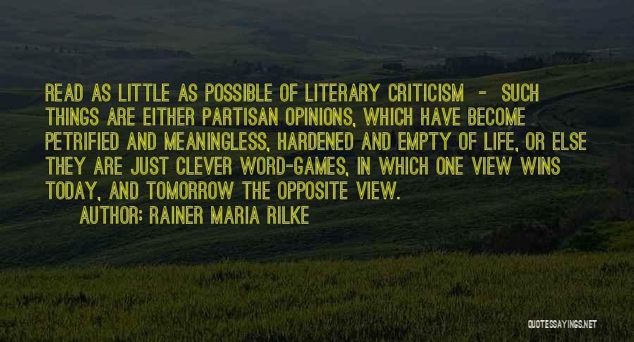 Life Has Become Meaningless Quotes By Rainer Maria Rilke