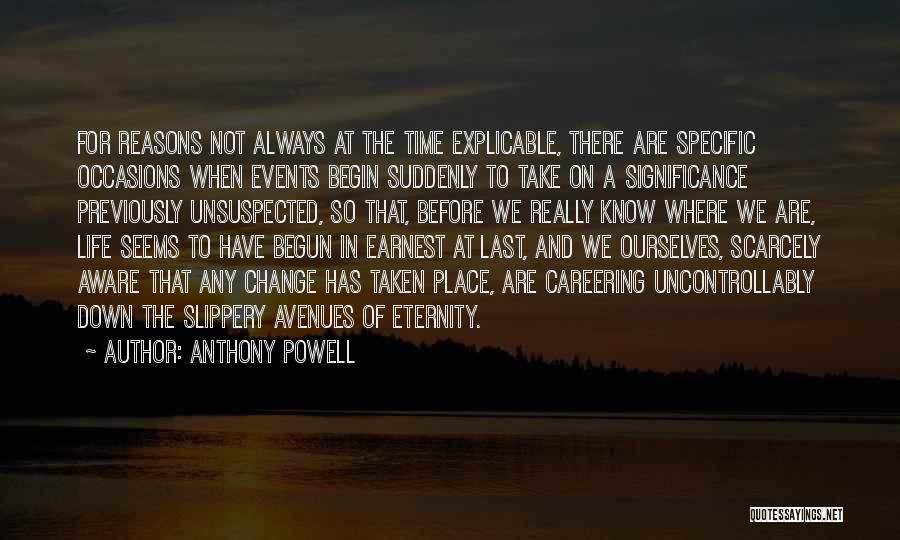 Life Has Begun Quotes By Anthony Powell