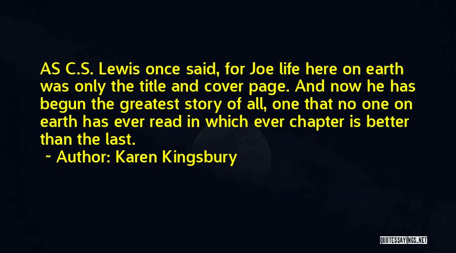 Life Has Begun Quotes By Karen Kingsbury