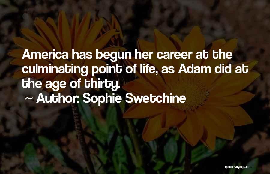 Life Has Begun Quotes By Sophie Swetchine