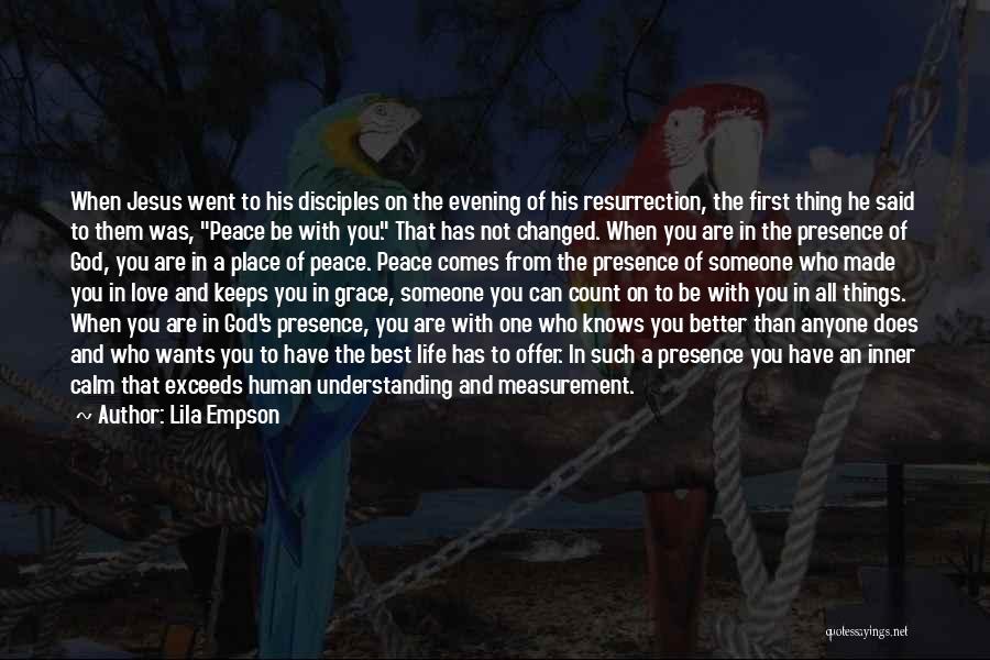 Life Has Changed For The Better Quotes By Lila Empson