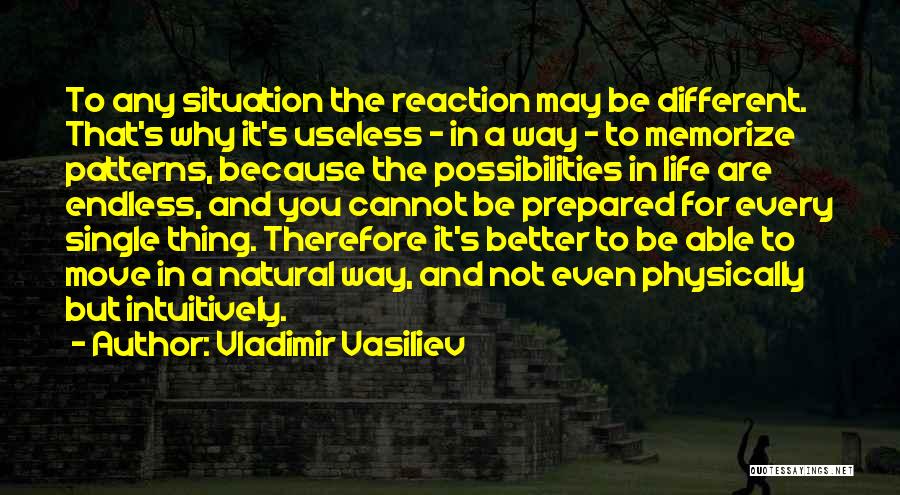 Life Has Endless Possibilities Quotes By Vladimir Vasiliev