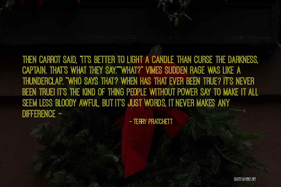 Life Has Never Been Better Quotes By Terry Pratchett Life Has Never Been Better Quotes By Terry Pratchett