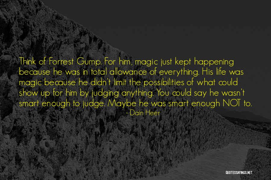Life Has No Limit Quotes By Dain Heer Life Has No Limit Quotes By Dain Heer