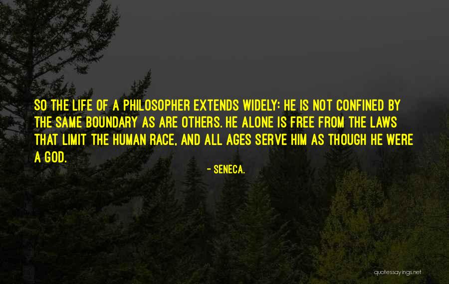 Life Has No Limit Quotes By Seneca. Life Has No Limit Quotes By Seneca.