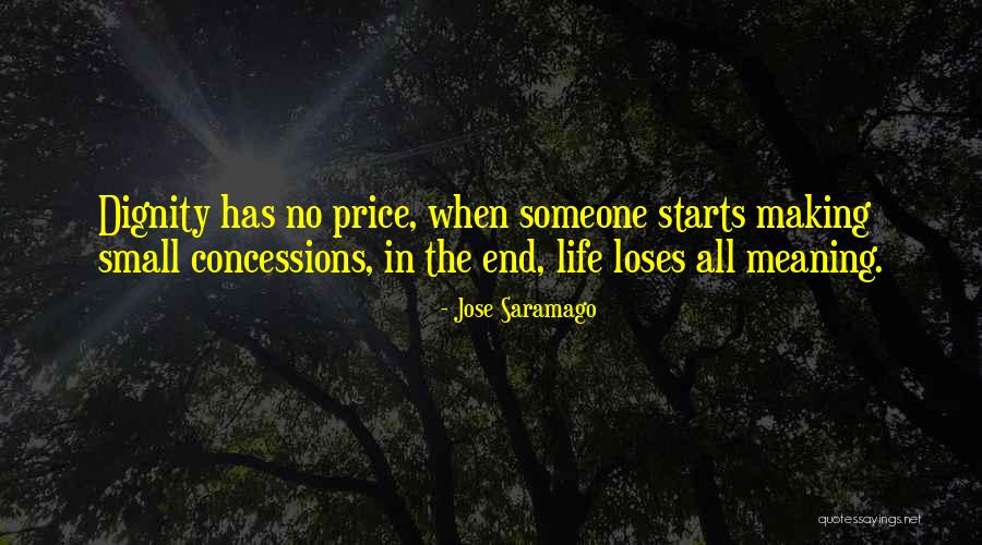 Life Has No Meaning Quotes By Jose Saramago Life Has No Meaning Quotes By Jose Saramago