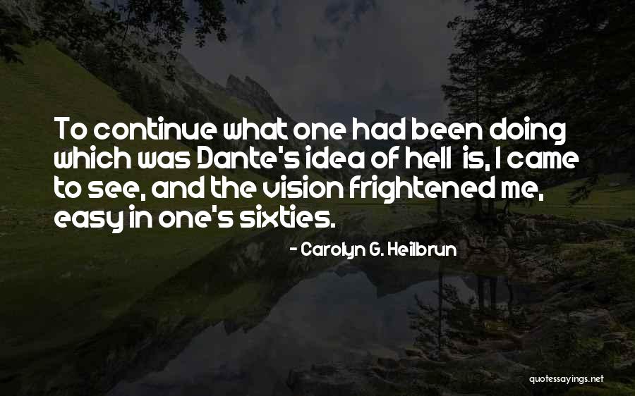 Life Has Not Been Easy Quotes By Carolyn G. Heilbrun Life Has Not Been Easy Quotes By Carolyn G. Heilbrun