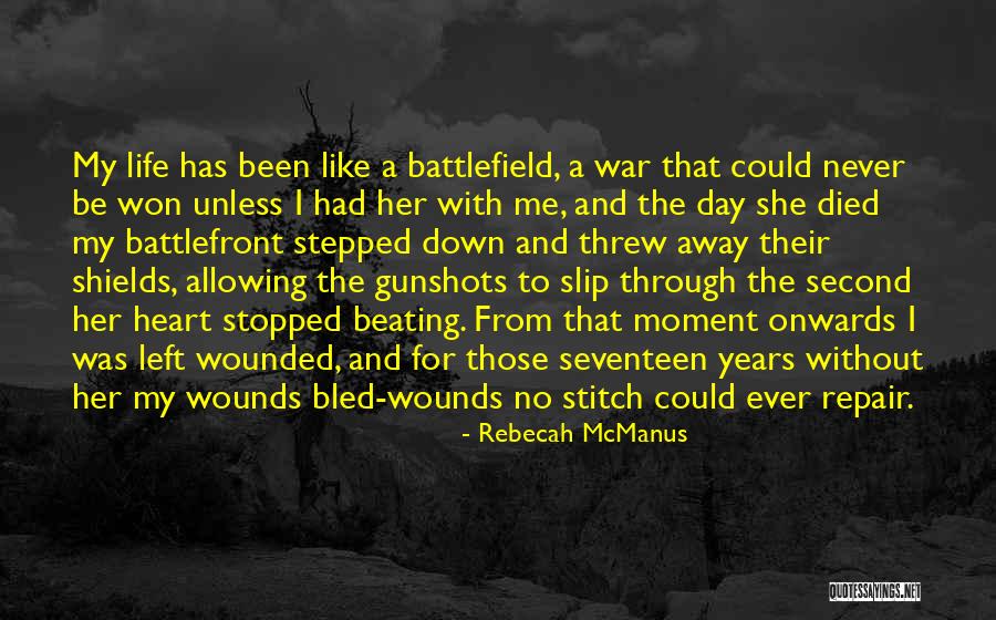 Life Has Stopped Quotes By Rebecah McManus Life Has Stopped Quotes By Rebecah McManus