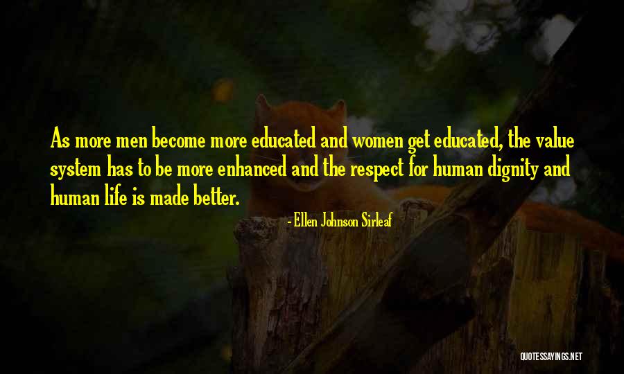 Life Has To Get Better Quotes By Ellen Johnson Sirleaf Life Has To Get Better Quotes By Ellen Johnson Sirleaf