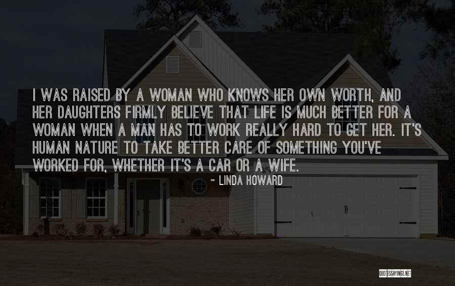 Life Has To Get Better Quotes By Linda Howard Life Has To Get Better Quotes By Linda Howard