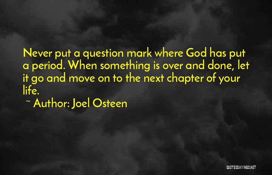 Life Has To Move On Quotes By Joel Osteen