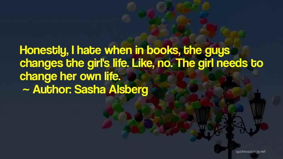 Life Hate Quotes By Sasha Alsberg