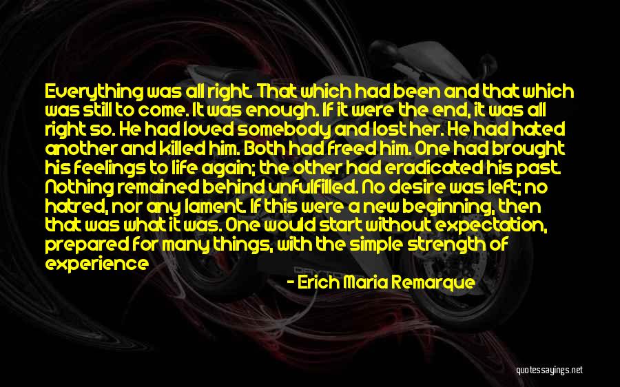 Life Hated Quotes By Erich Maria Remarque