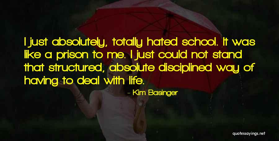 Life Hated Quotes By Kim Basinger