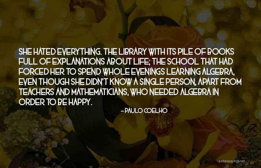 Life Hated Quotes By Paulo Coelho