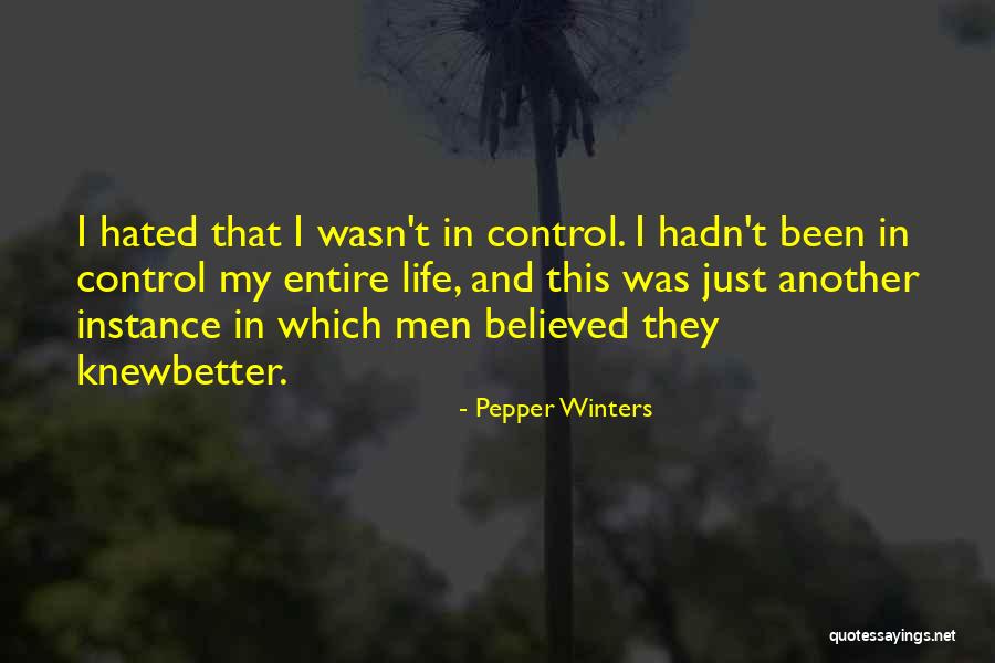 Life Hated Quotes By Pepper Winters