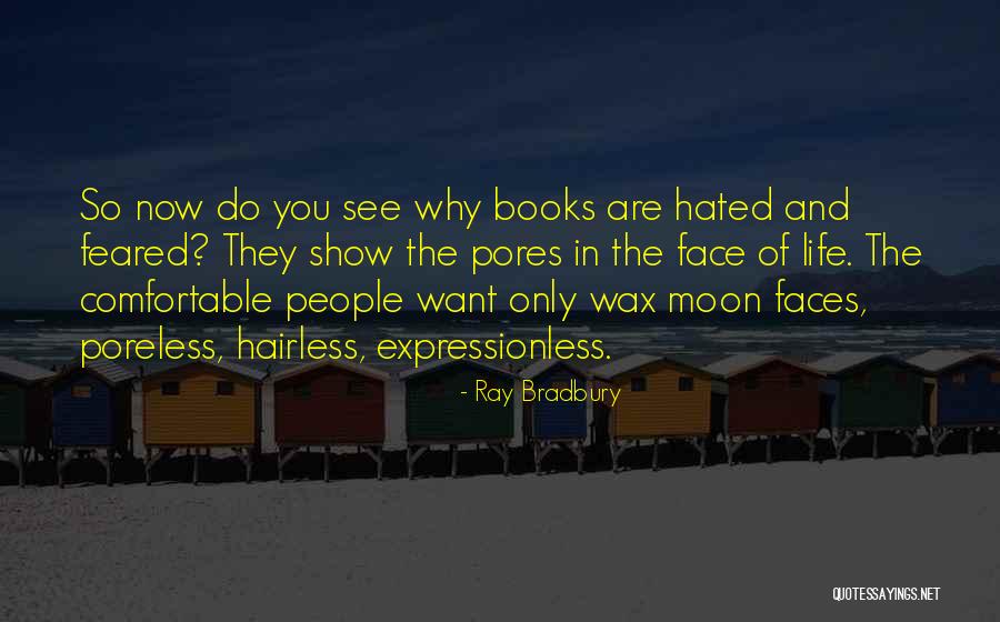 Life Hated Quotes By Ray Bradbury