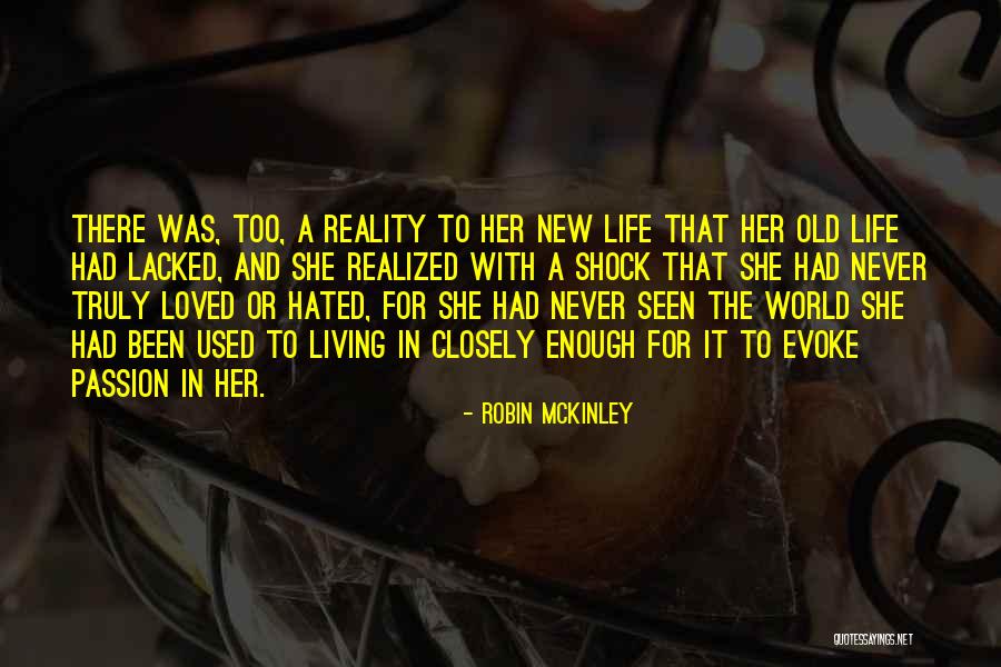 Life Hated Quotes By Robin McKinley