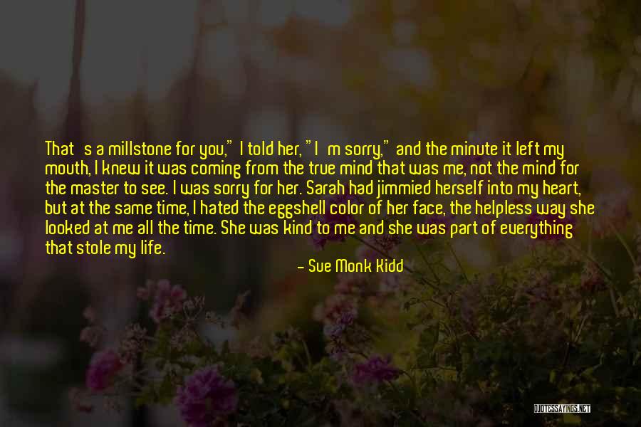 Life Hated Quotes By Sue Monk Kidd