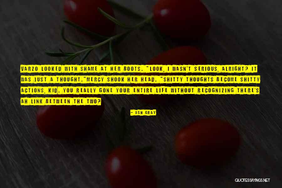 Life Hatred Quotes By Ash Gray Life Hatred Quotes By Ash Gray