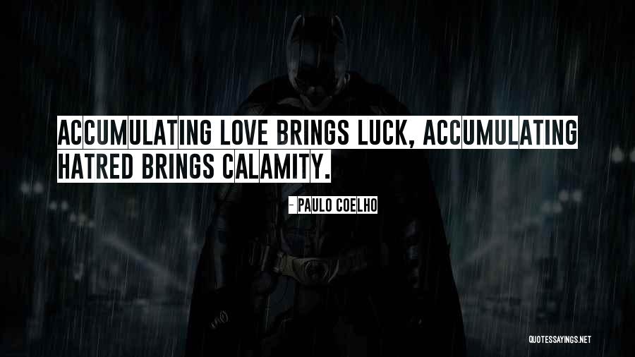Life Hatred Quotes By Paulo Coelho Life Hatred Quotes By Paulo Coelho