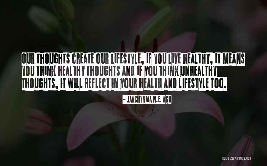 Life Health And Prosperity Quotes By Jaachynma N.E. Agu