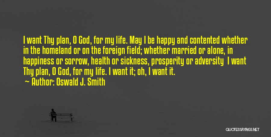 Life Health And Prosperity Quotes By Oswald J. Smith