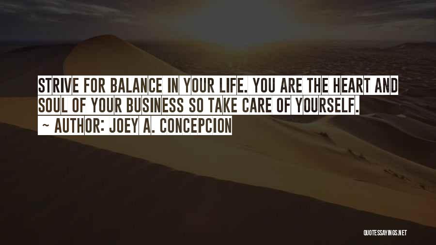 Life Heart And Soul Quotes By Joey A. Concepcion