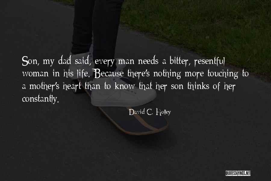 Life Heart Touching Quotes By David C. Holley Life Heart Touching Quotes By David C. Holley